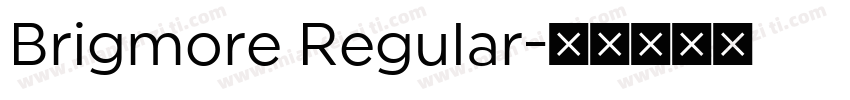 Brigmore Regular字体转换